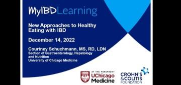 MyIBD Learning Partnership Program: New Approaches to Healthy Eating in IBD with University of Chicago Medicine