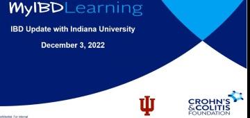 MyIBD Learning Partnership Program: IBD Update with Indiana University
